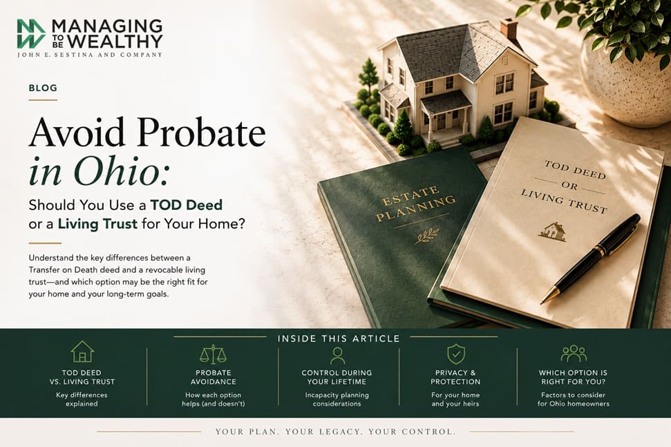 Avoid Probate in Ohio: Should You Use a TOD Deed or a Living Trust for Your Home?